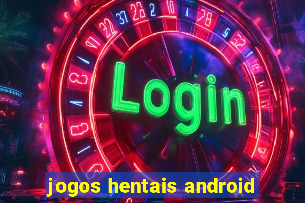 jogos hentais android